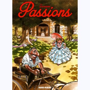 Georges et Louis romanciers : Tome 7, Passions