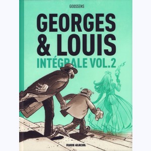 Georges et Louis romanciers : Tome 2 (3 à 5), Intégrale