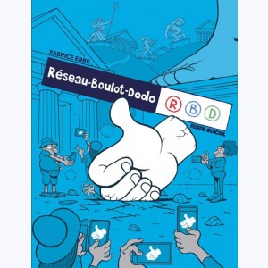 Réseau-Boulot-Dodo : Tome 1