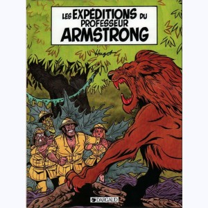 Les expéditions du professeur Armstrong : Tome 1