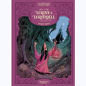 les merveilleux contes de Grimm : Tome 5, Lorinn & Lorinndell