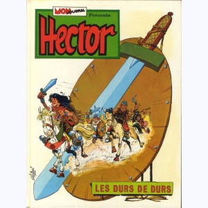 Hector (De La Fuente), Les durs de durs