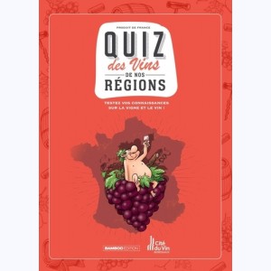 Les Fondus du vin, Quizz des vins de nos régions