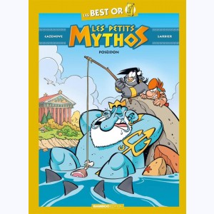 Les Petits Mythos, Best Or - Poséidon
