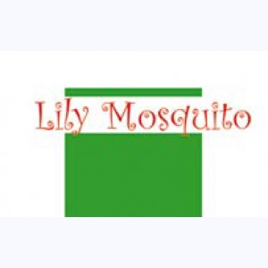 Collection : Lily Mosquito