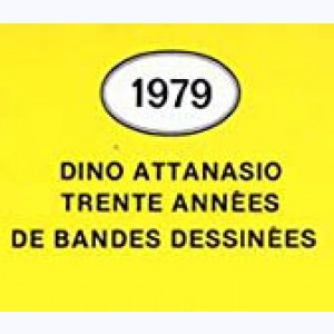 Collection : Dino Attanasio Trente années de Bandes dessinées