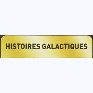 Collection : Star Wars - Histoires galactiques