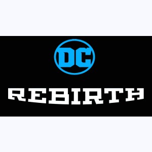 Collection : DC Rebirth