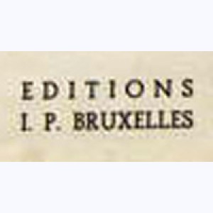 Editeur : I.P. Bruxelles