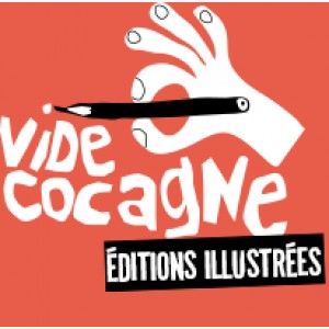 Editeur : Vide Cocagne