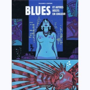 Blues et autre récits en couleurs