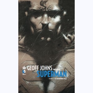 Geoff Johns présente Superman