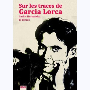 Sur les traces de Garcia Lorca