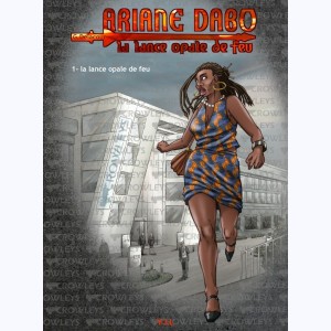 Série : Ariane Dabo, la lance opale de feu