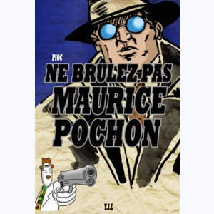 Ne Brûlez pas Maurice Pochon