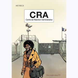 CRA - Centre de Rétention Administrative