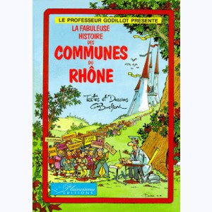 La Fabuleuse Histoire des Communes du Rhône