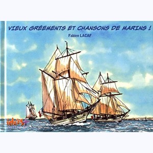 Vieux grééments et chansons de marins