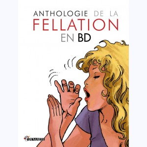 Anthologie de la Fellation en BD