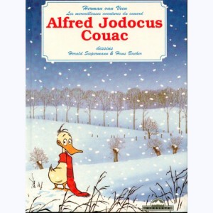 Les merveilleuses aventures du canard Alfred Jodocus Couac