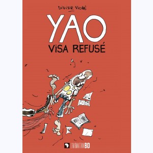 Yao, visa refusé