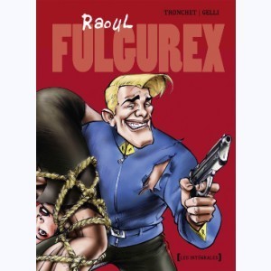 Série : Raoul Fulgurex