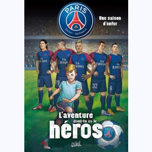 Série : Paris Saint-Germain - L'aventure dont tu es le héros