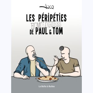 Les péripéties homologuées de Paul et Tom