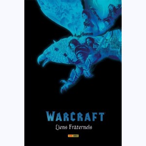 Warcraft - Liens Fraternels