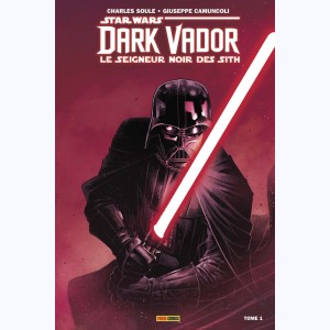 Série : Star Wars - Dark Vador : Le Seigneur Noir des Sith