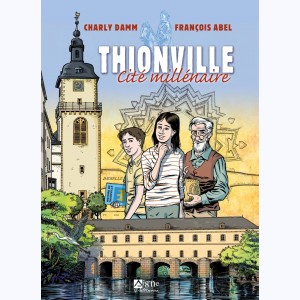 Thionville, cité millénaire