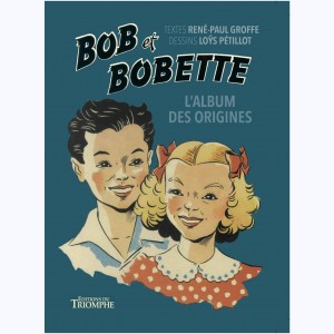 Bob et Bobette - L'album des origines