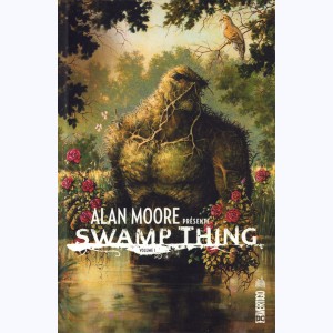 Série : Alan Moore présente Swamp Thing