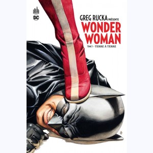 Greg Rucka Présente Wonder Woman