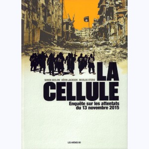 La Cellule, enquête sur les attentats du 13 Novembre 2015