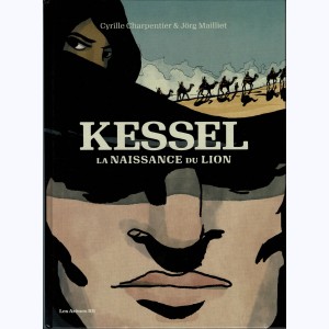 Kessel, la naissance du lion