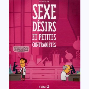 Sexe, désirs et petites contrariétés