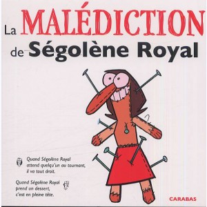 La malédiction de Ségolène Royal