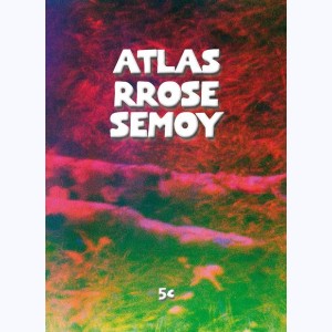 Atlas Rrose Semoy