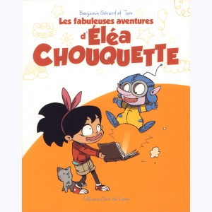 Les fabuleuses aventure d'Eléa Chouquette