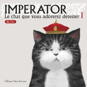 Série : Imperator, le chat que vous adorerez détester