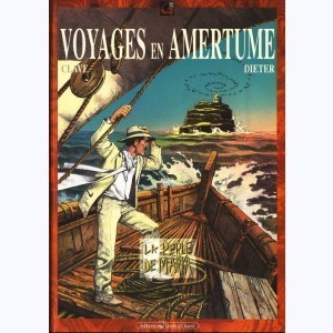 Série : Voyages en Amertume
