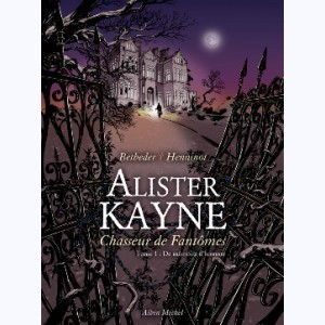 Alister Kayne chasseur de fantômes
