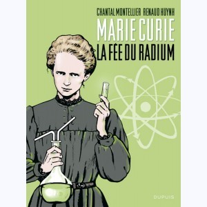 Marie Curie, La fée du radium