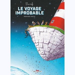 Le Voyage improbable