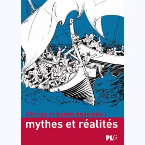 Vikings et bande dessinée : mythes et réalités