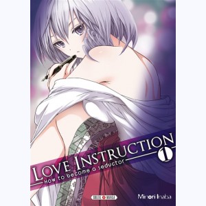 Série : Love Instruction - How to become a seductor