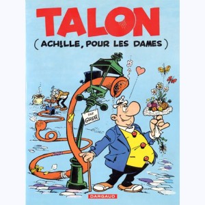 Achille Talon : Tome 40, Talon (Achille, pour les dames) : 