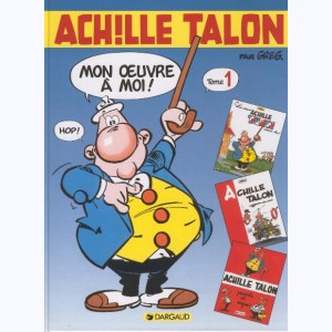 Achille Talon : Tome Int. 1, Mon œuvre à moi ! : 