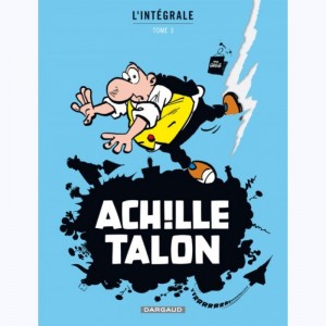 Achille Talon : Tome (7 à 9), Mon œuvre à moi !